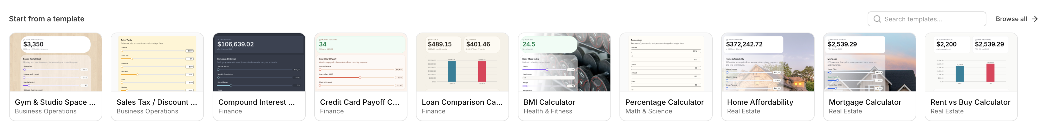 The starter-template gallery: a strip of ready-made calculators — gym rental, sales tax, compound interest, credit-card payoff, loan comparison, BMI, percentage, home affordability, mortgage, rent vs buy — each with its own colors, charts and layout.